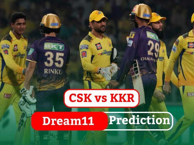 CSK vs KKR D11 Prediction
